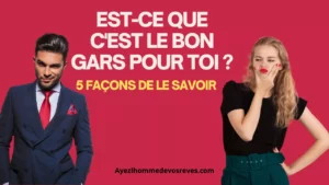 5 façons de le savoir