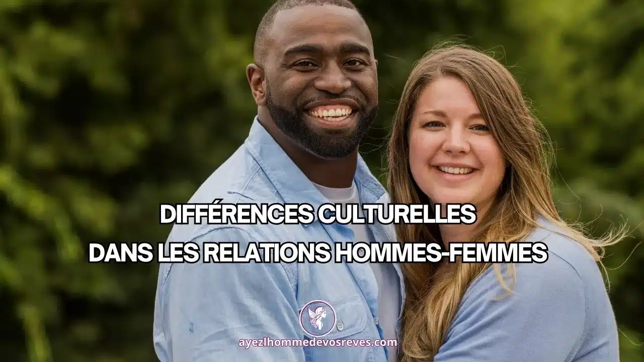 Différences Culturelles dans les Relations Hommes-Femmes